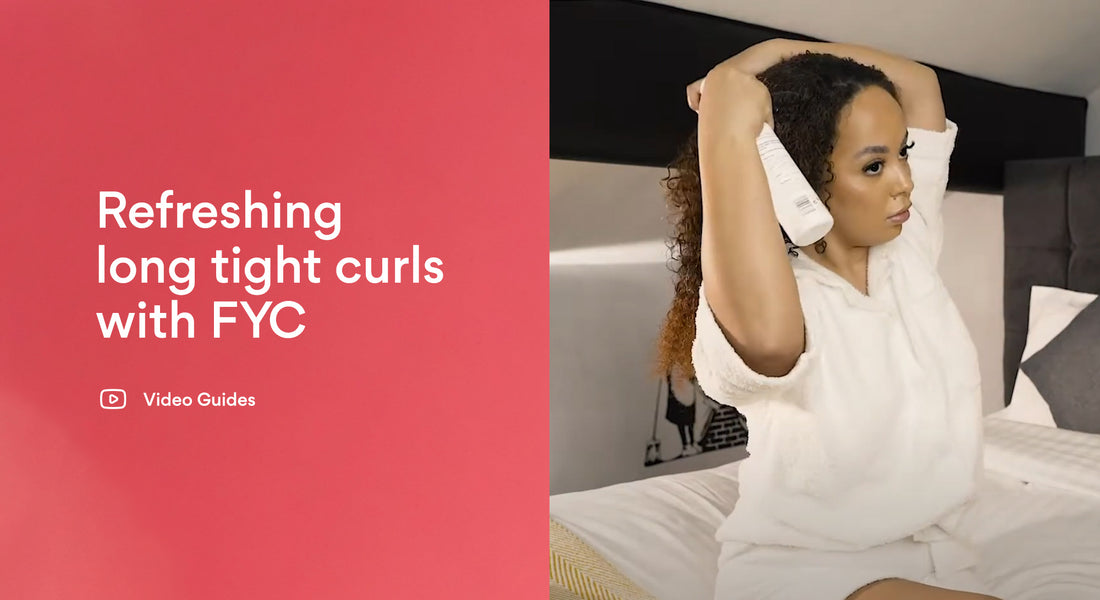 Refreshing long tight curls with FYC
